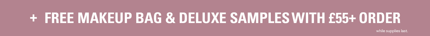 + free gifts with purchase