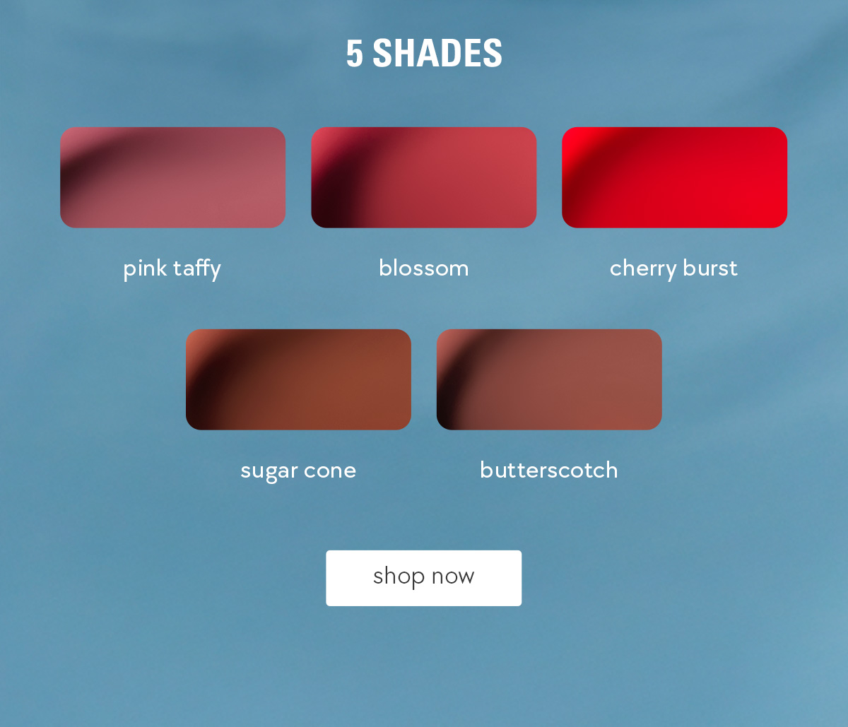 5 shades