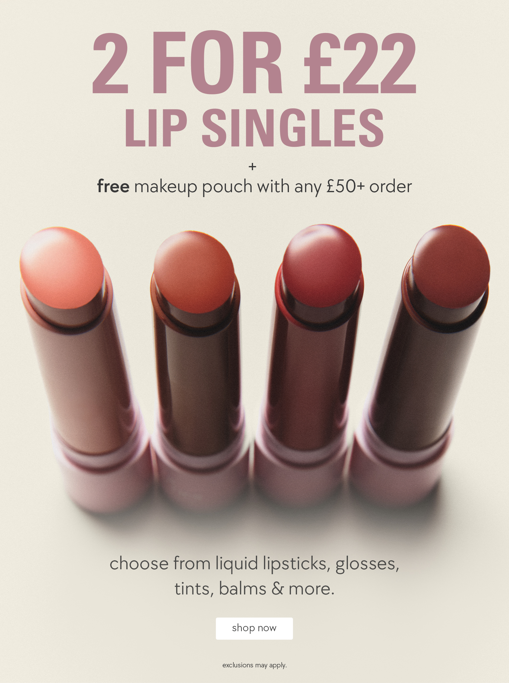 2 for £22 Lip Singles
