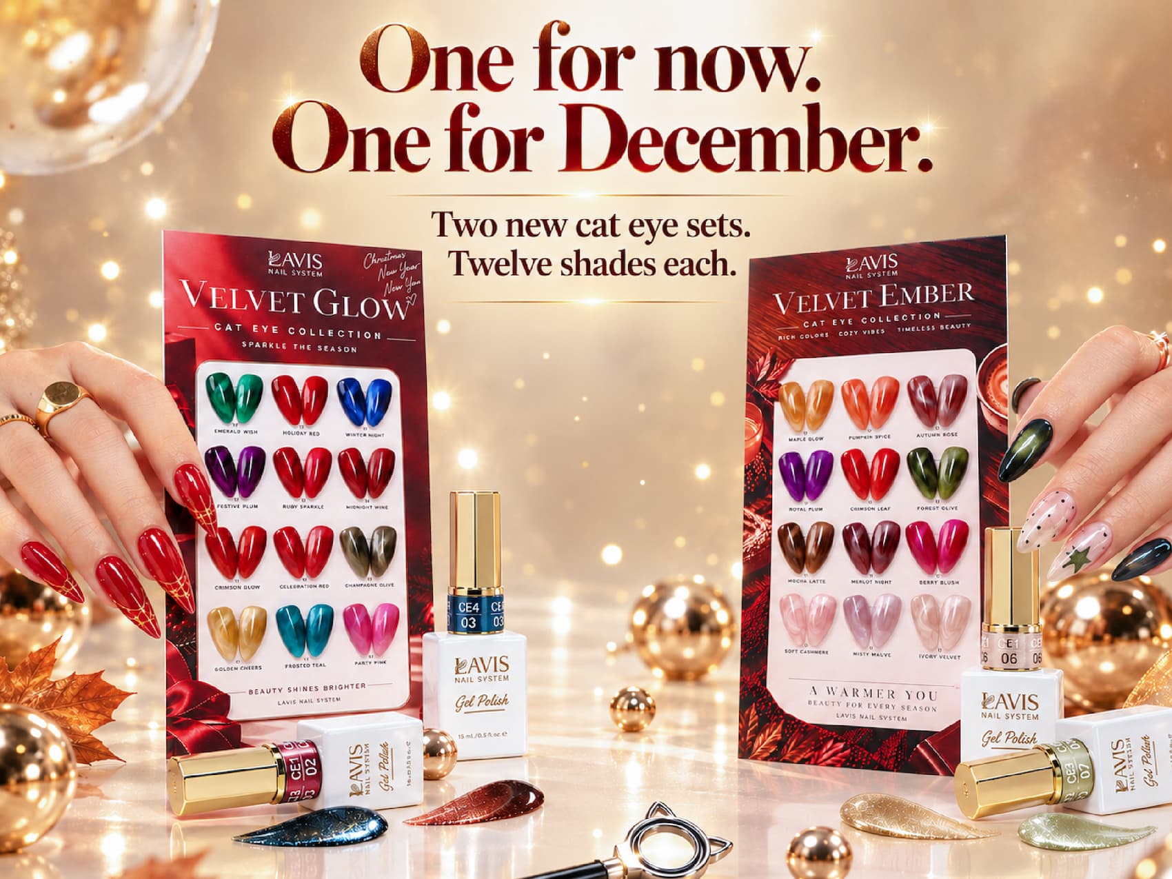 One for now. One for December. LAVIS Velvet Ember and Velvet Glow cat eye collections — two new sets, twelve shades each.