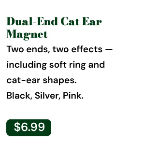 Dual-End Cat Ear Magnet