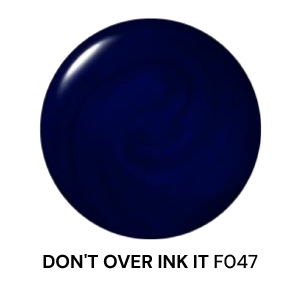 Don't Over Ink It F047