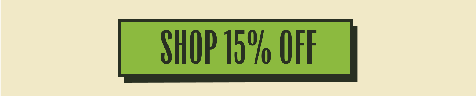 Shop 15% Off