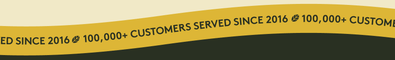 100,000+ Customers Served Since 2016
