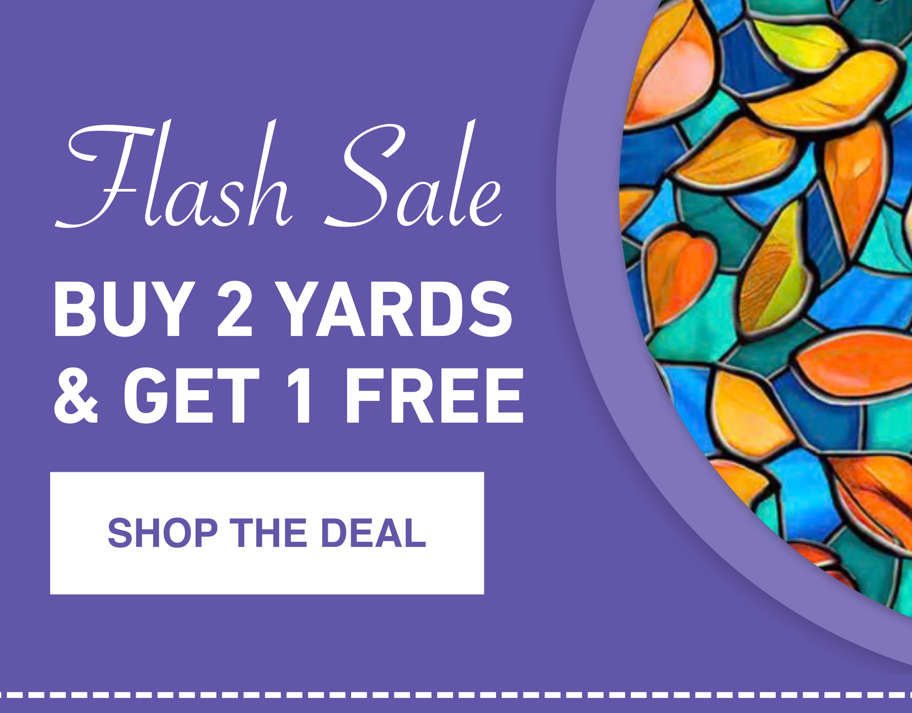 FLASH SALE  BUY 2 YARDS & GET 1 FREE