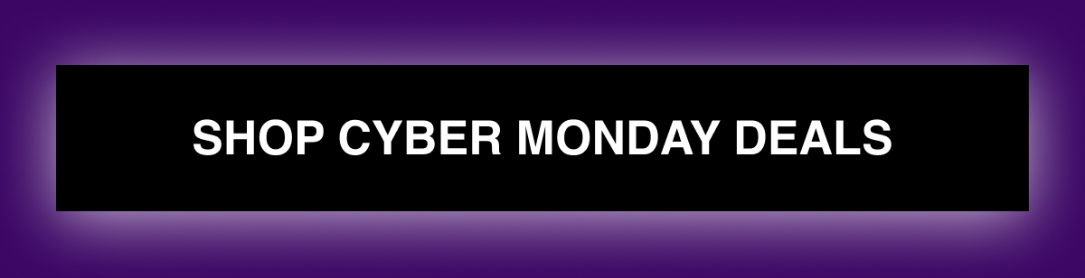 Shop Cyber Monday Deals