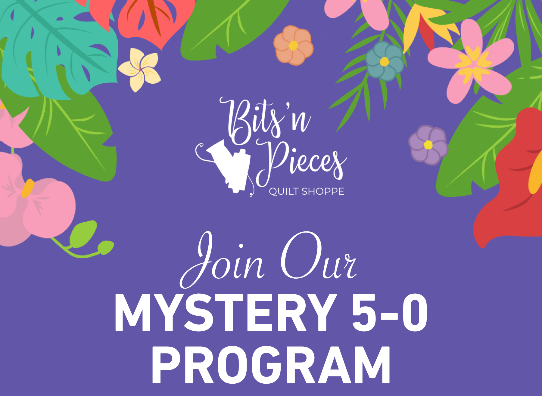 JOIN OUR MYSTERY 5-0 PROGRAM