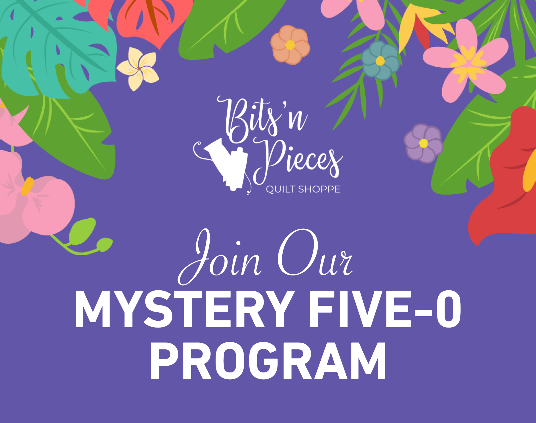 JOIN OUR MYSTERY 5-0 PROGRAM