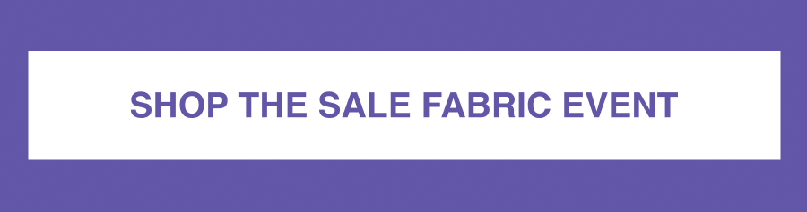 Shop the Sale Fabric Event