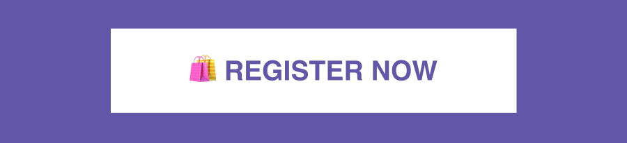 🛍️ Register now