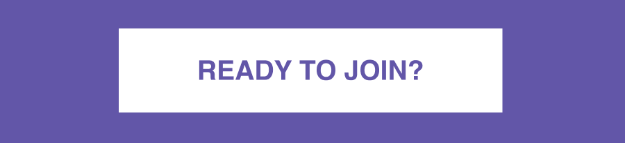 READY TO JOIN?