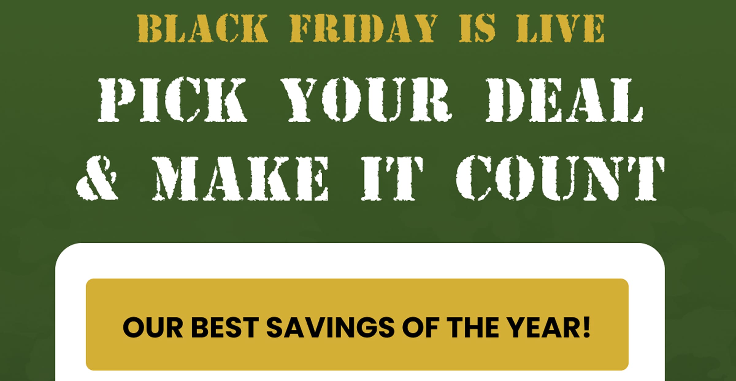 Black Friday Is Live | Pick Your Deal & Make It Count | Our Best Savings of the Year!