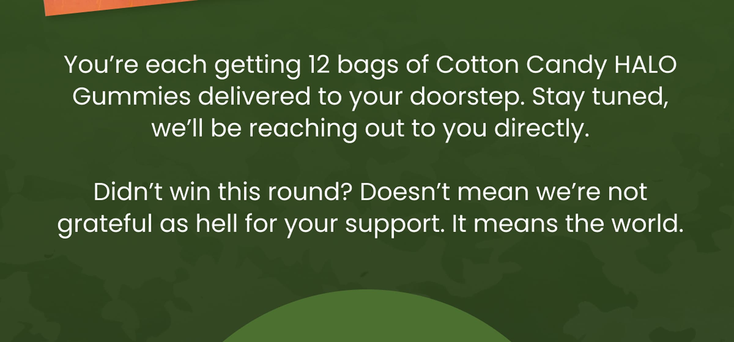 The winners get 12 bags of Cotton Candy HALO Gummies