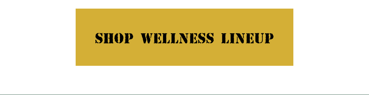 Shop Wellness Lineup