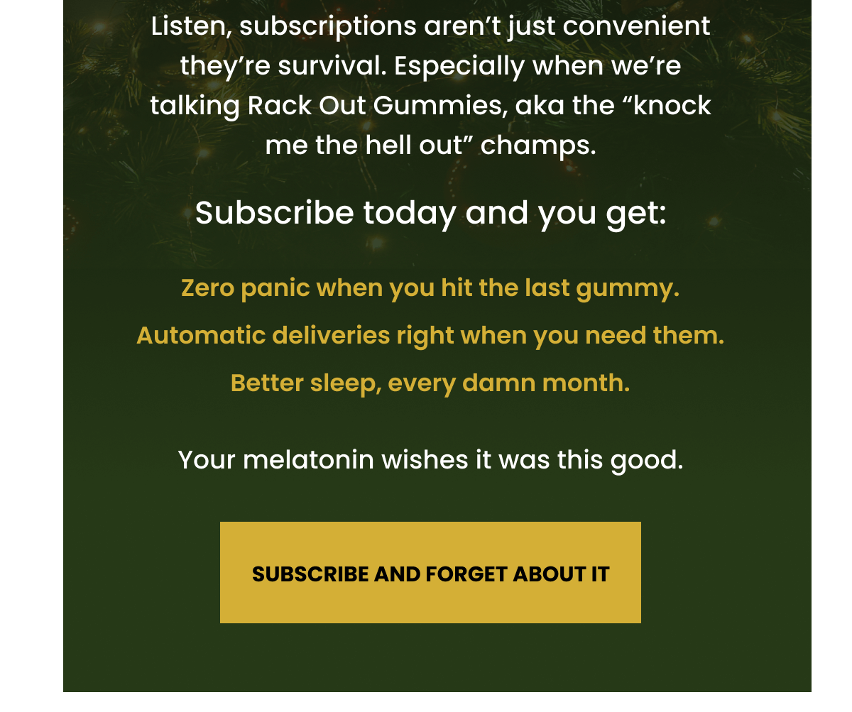 Subscribe and Forget About It