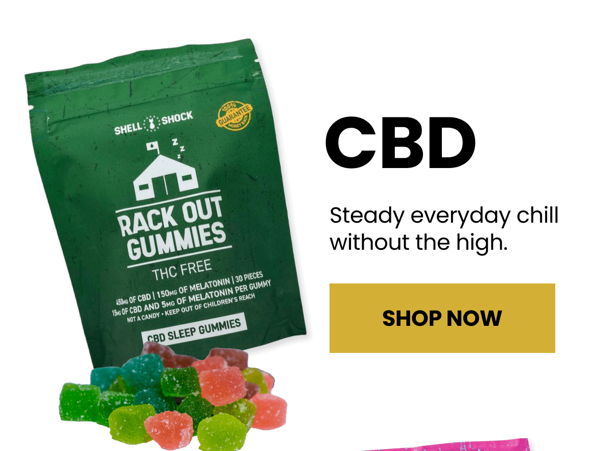 CBD | Steady everyday chill without the high. | Shop Now