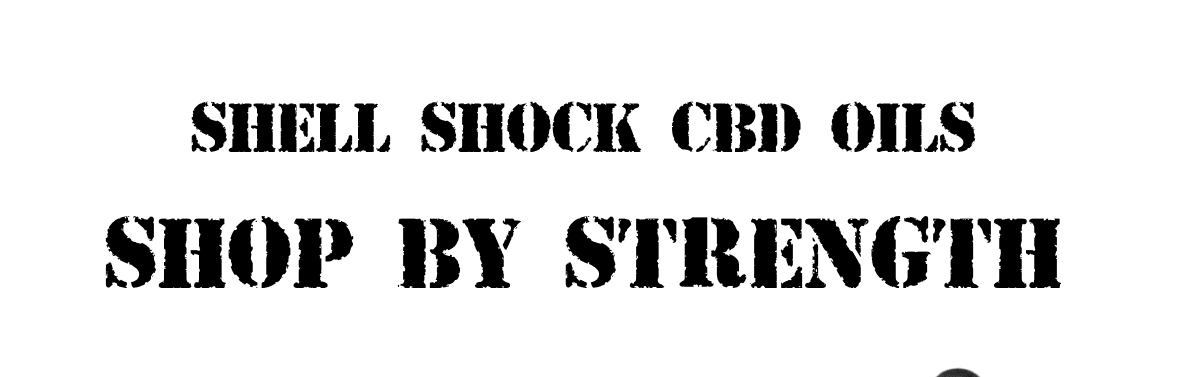 Shell Shock CBD Oils | Shop By Strength 