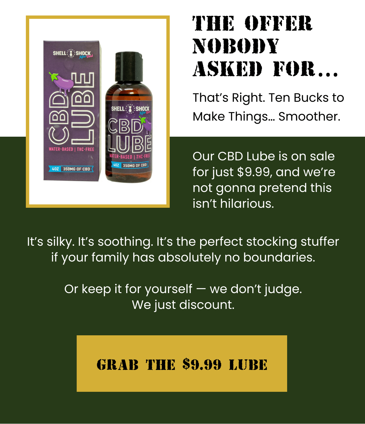 The Offer Nobody Asked For… | Grab the $9.99 Lube