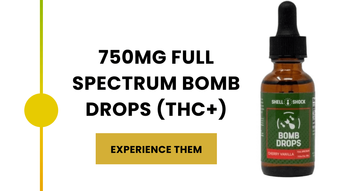 750mg Full Spectrum Bomb Drops (THC+) | Experience Them