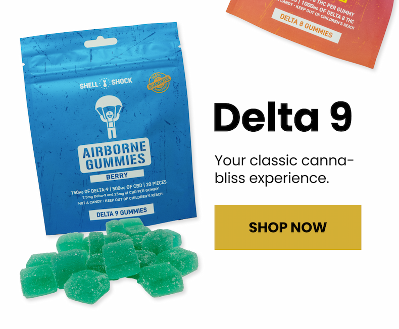Delta 9. Shop Now