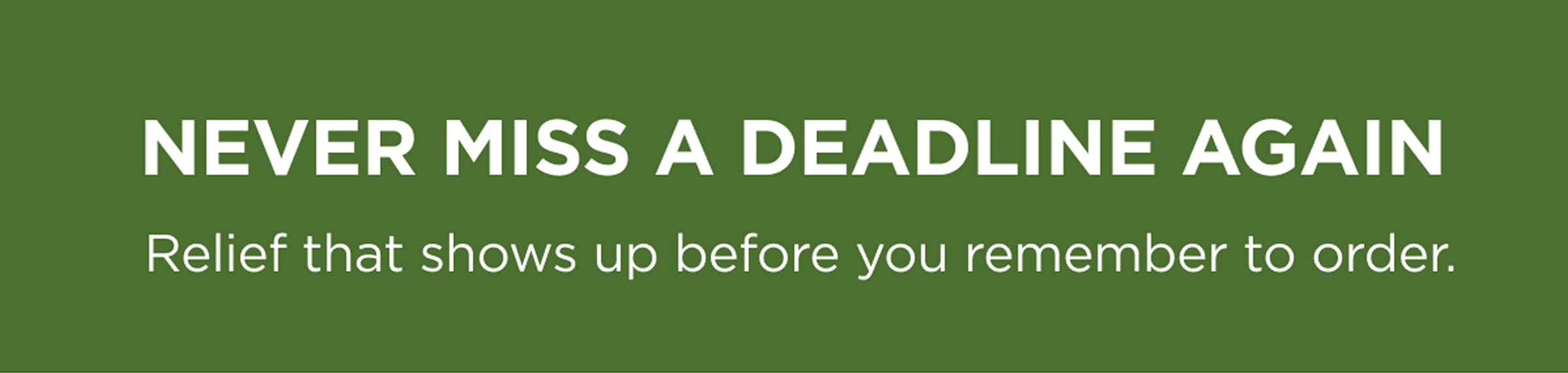 Never Miss a Deadline Again