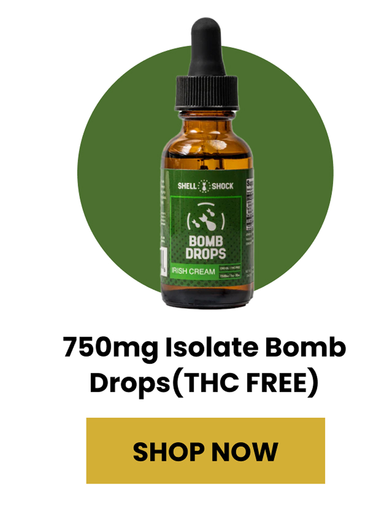 750mg Isolate Bomb Drops (THC FREE) | Shop Now