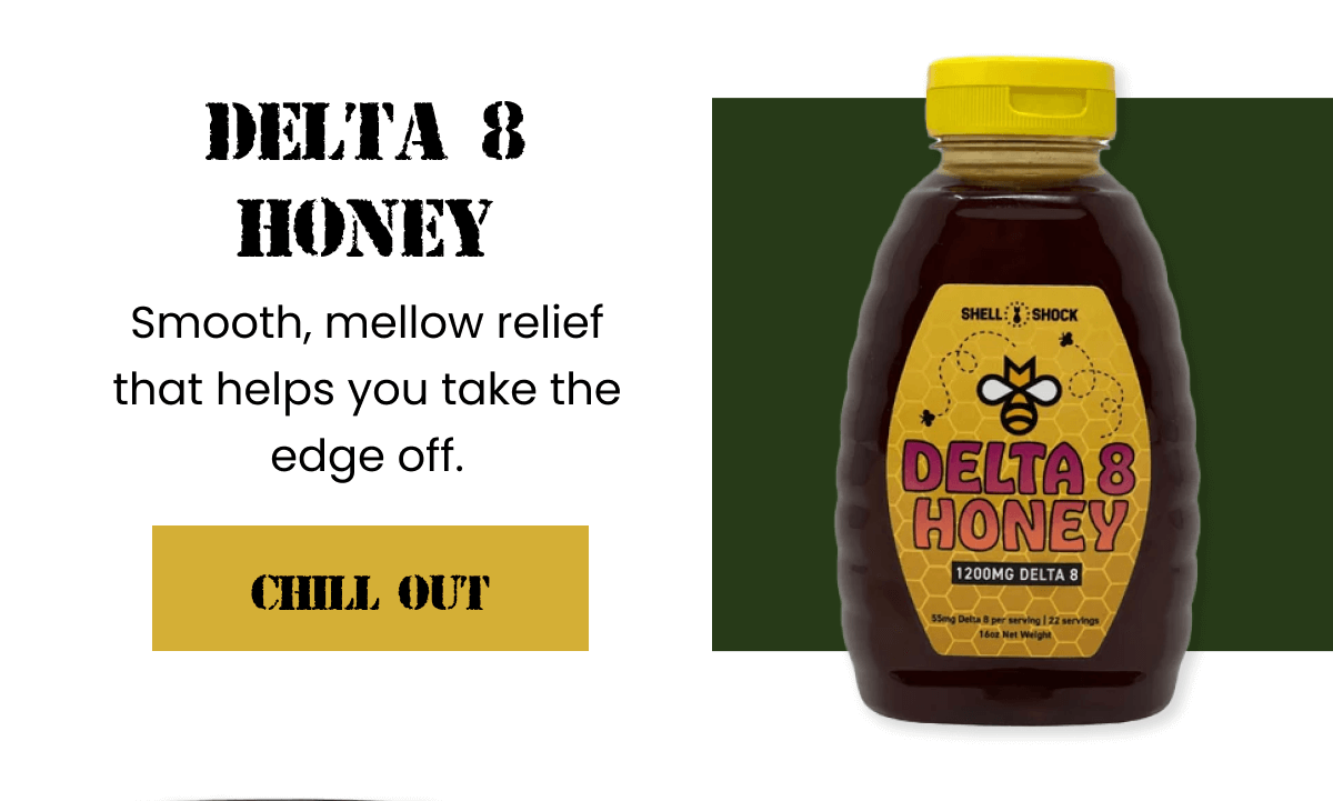 Delta 8 Honey | Chill Out