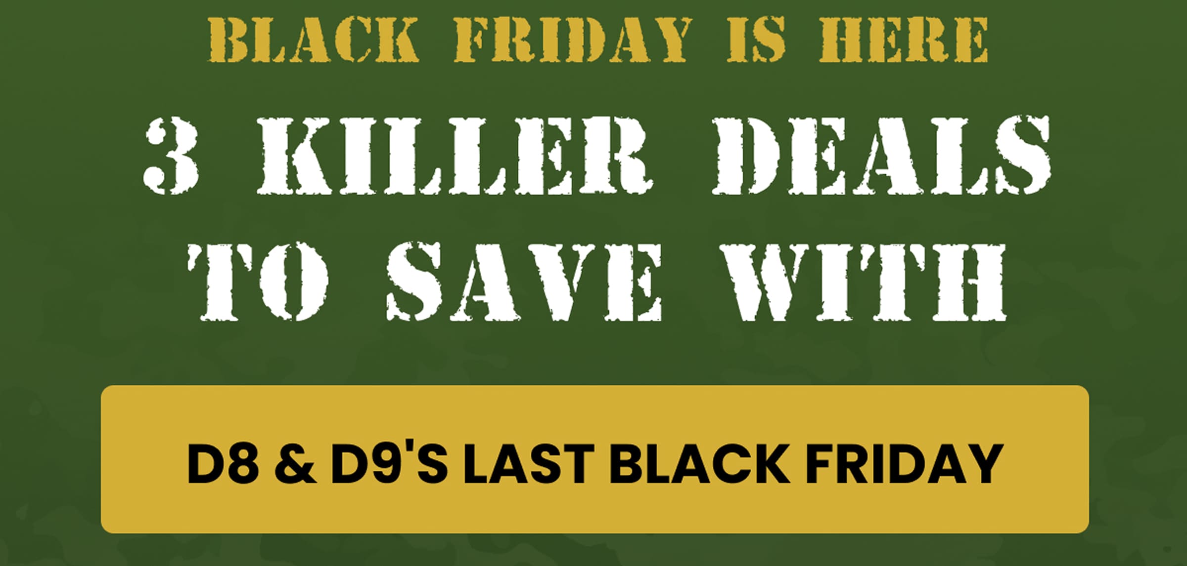 Black Friday Is Here | 3 Killer Deals to Save Wtih | D8 & D9's Last Black Friday