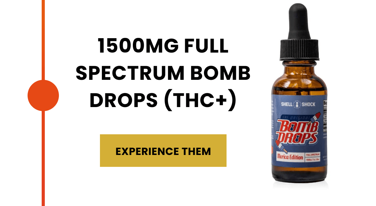 1500mg Full Spectrum Bomb Drops (THC+) | Experience Them