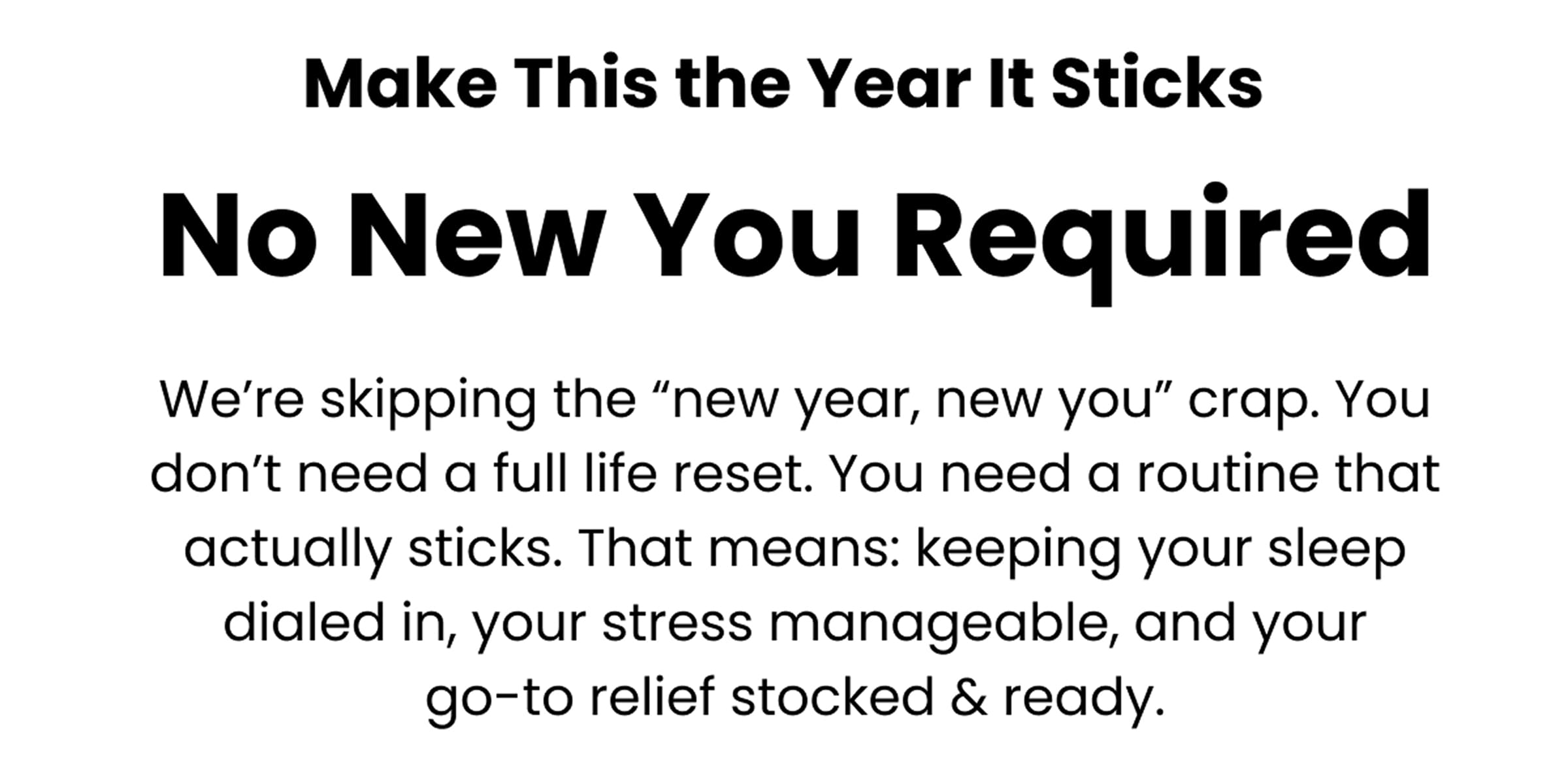 Make This the Year It Sticks | No New You Required