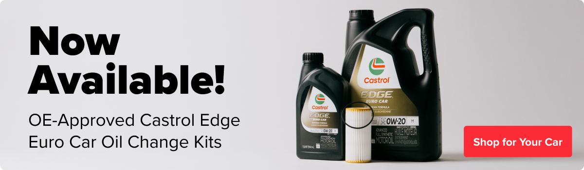 Now Available - OE-Approved Castrol Edge Euro Car Oil Change Kits