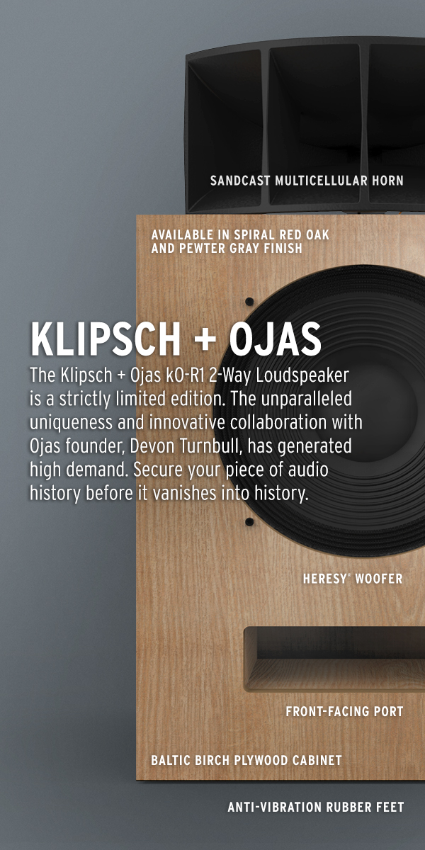 Klipsch + Ojas