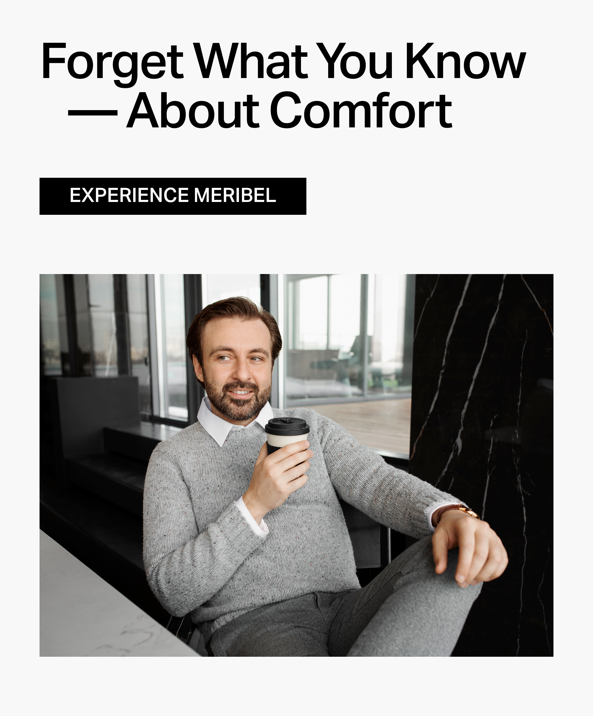 Forget What You Know - About Comfort