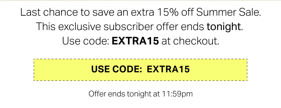 Last Chance Extra 15% Use Code EXTRA15