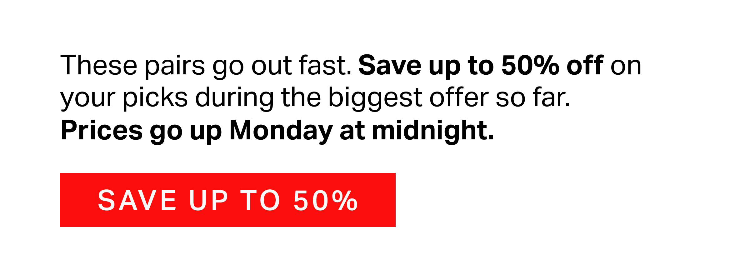 These pairs go out fast