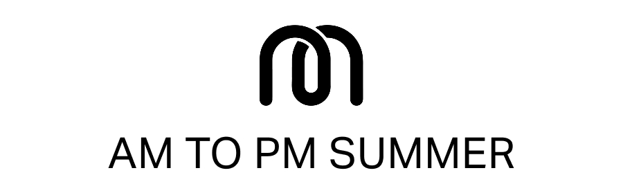 AM to PM Summer