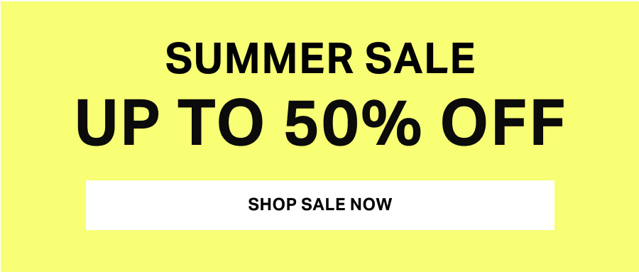Summer Sale up to 50% Off