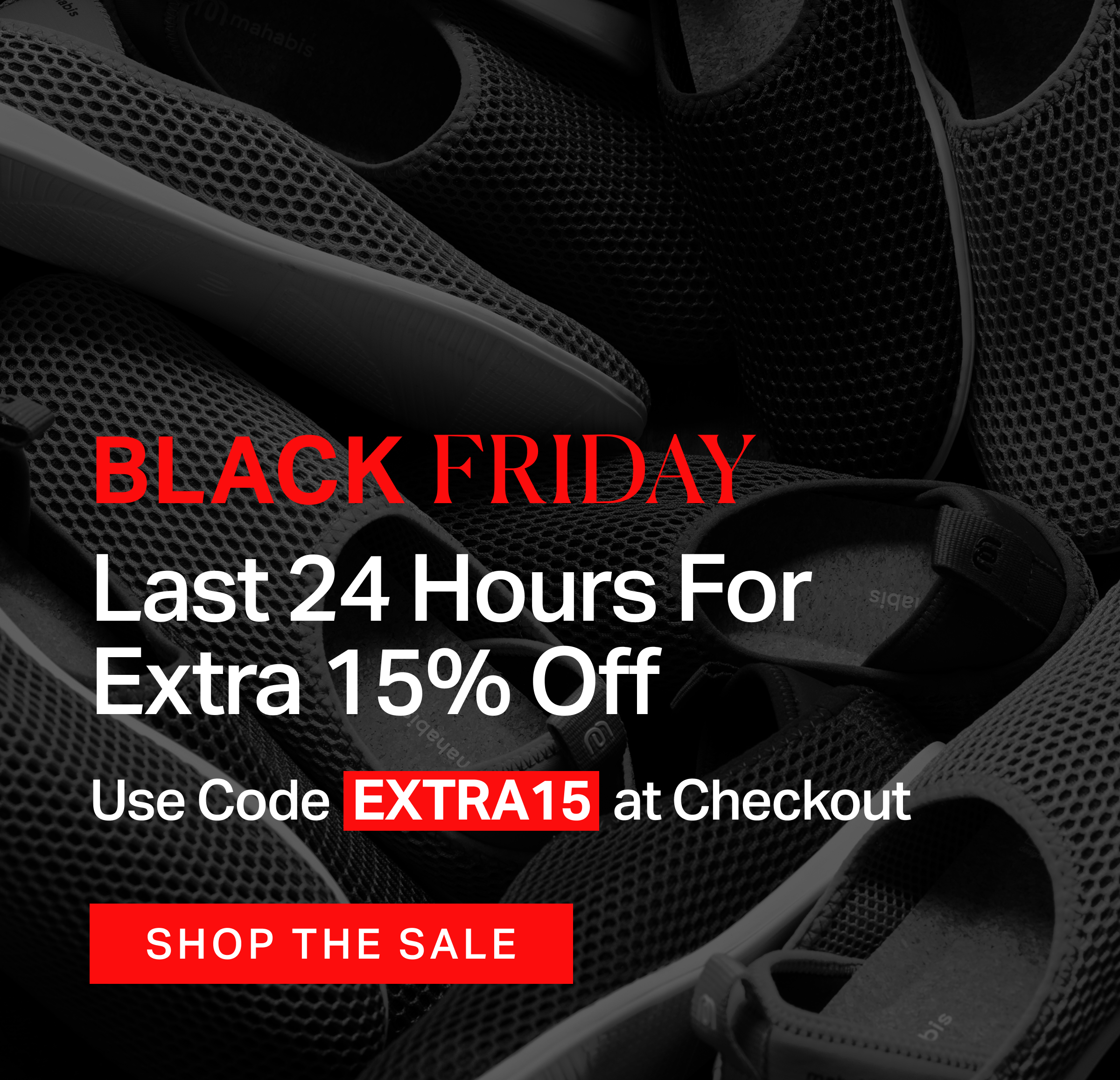Last 24 Hours For  Extra 15% Off