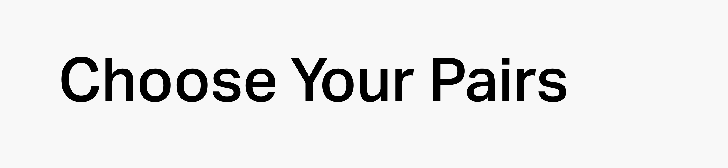 Choose Your Pairs