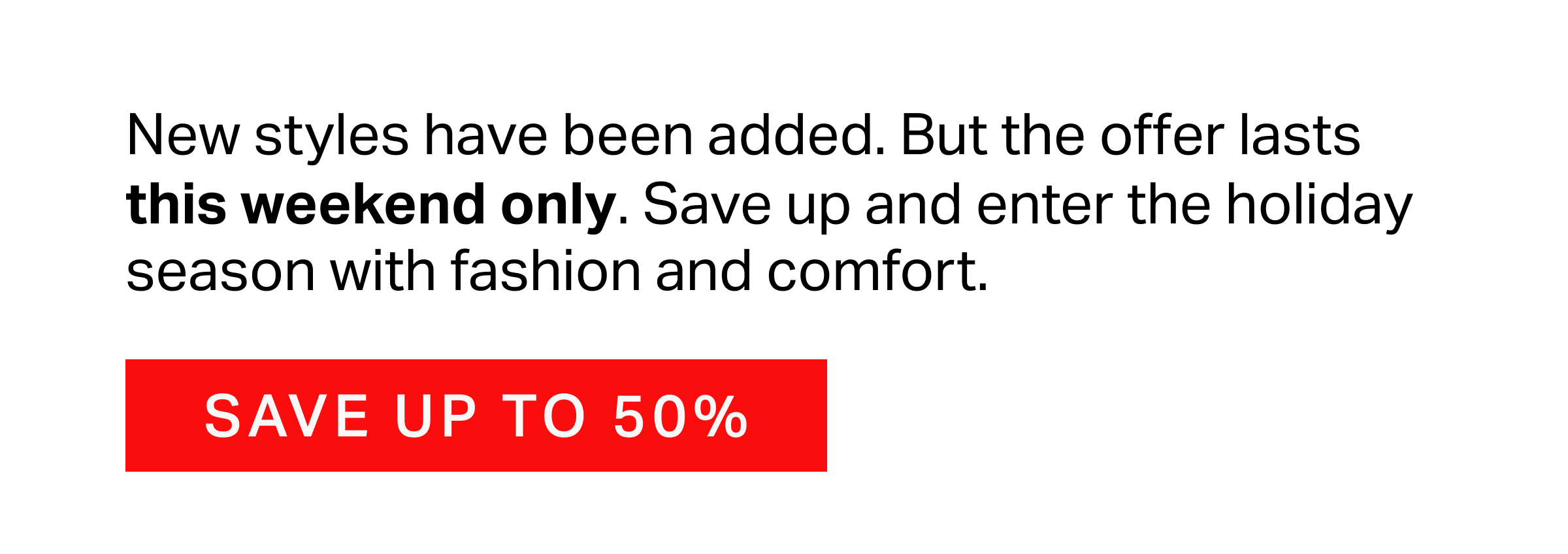 New styles have been added