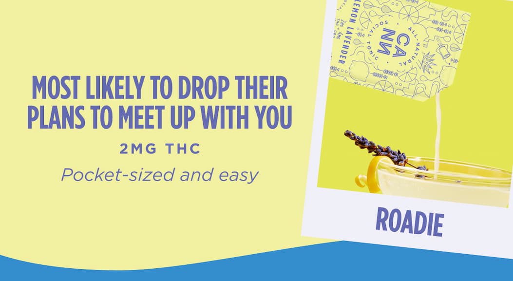 ROADIE: MOST LIKELY TO DROP THEIR PLANS TO MEET UP WITH YOU (2MG THC, pocket-sized and easy) ROADIE: MOST LIKELY TO DROP THEIR PLANS TO MEET UP WITH YOU (2MG THC, pocket-sized and easy)