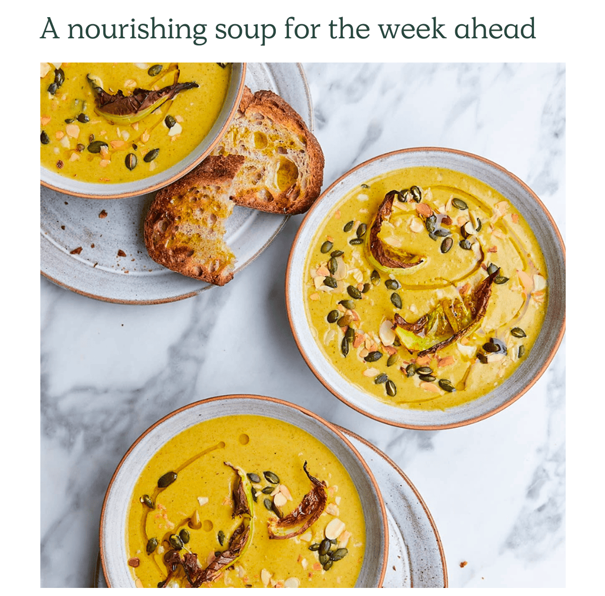 A nourishing soup for the week ahead 