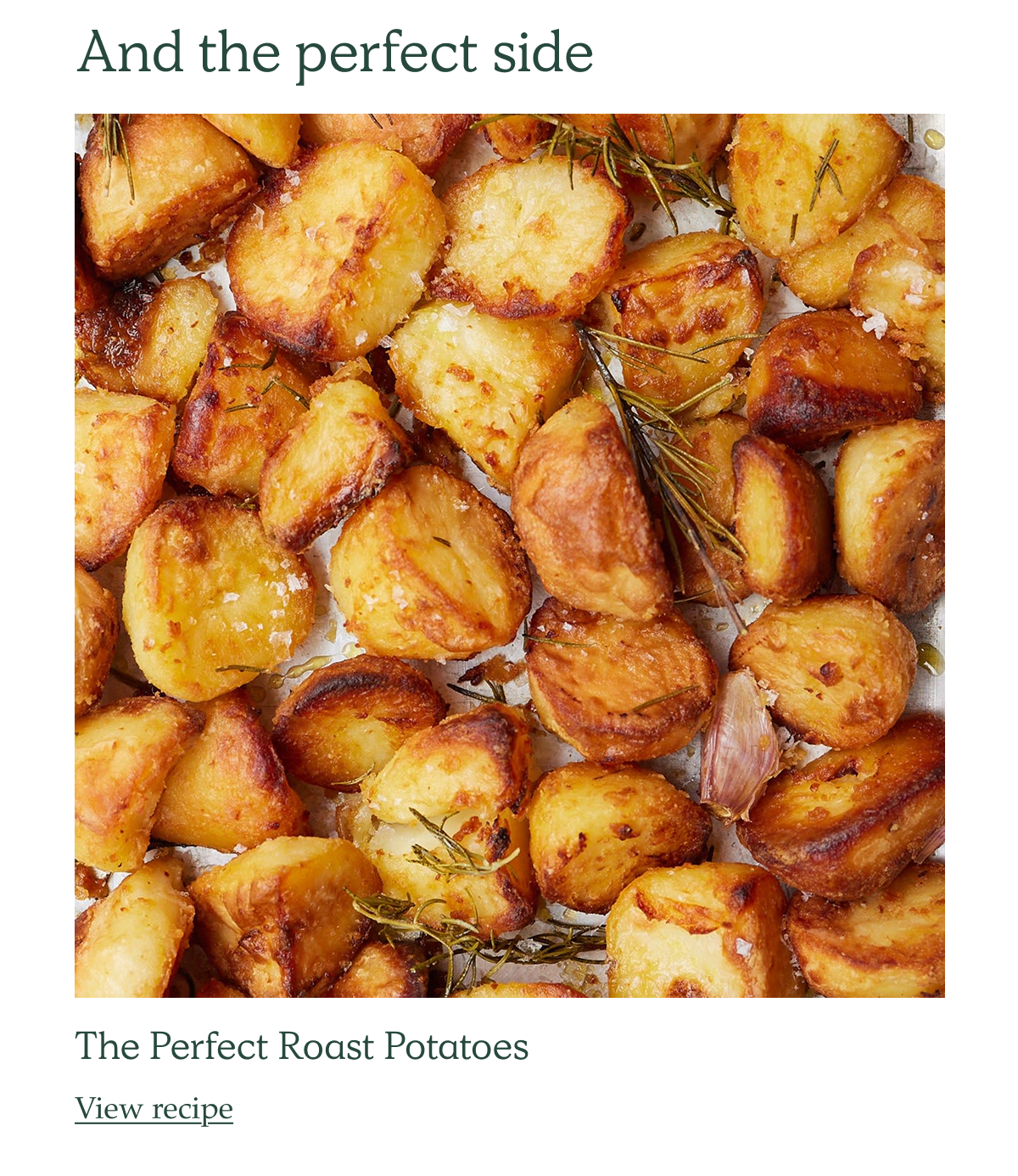 And the perfect side. The Perfect Roast Potatoes
