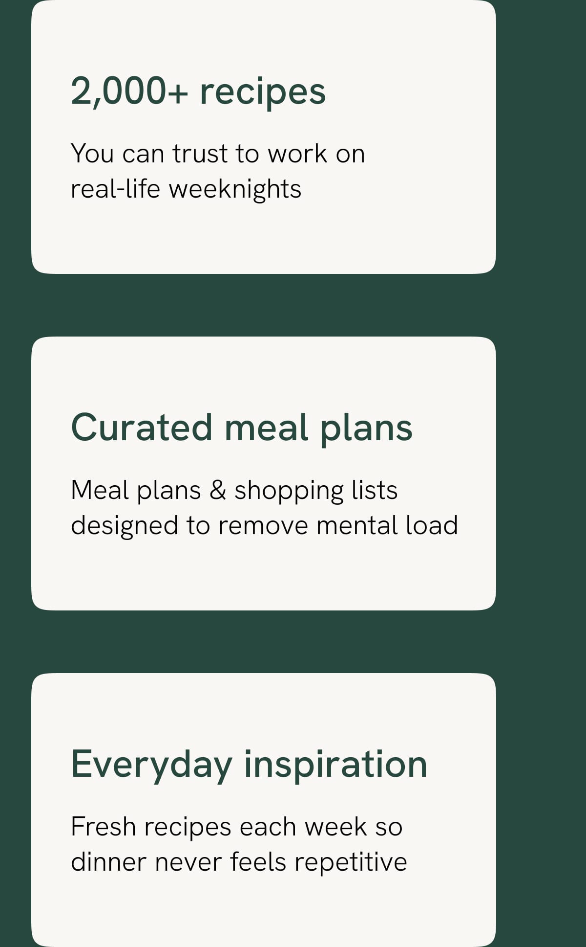 You can trust to work on real-life weeknights - Meal plans & shopping lists designed to remove mental load - Fresh recipes each week so dinner never feels repetitive
