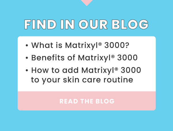 🧐 What is Matrixyl®️ 3000? - Timeless Skin Care