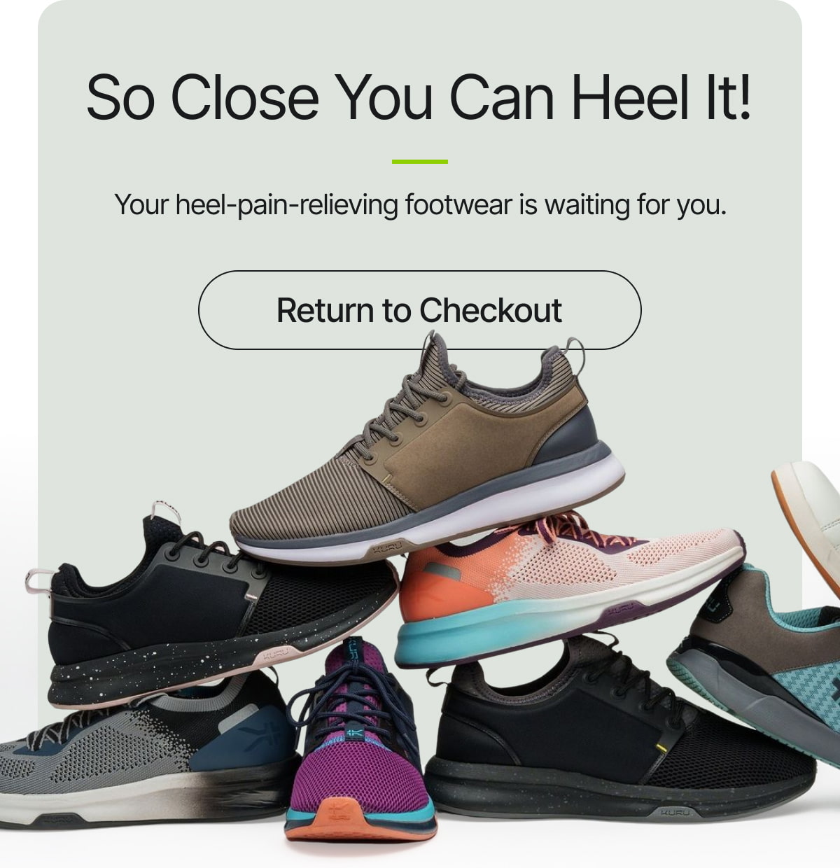 So close you can heel it! RETURN TO CHECKOUT