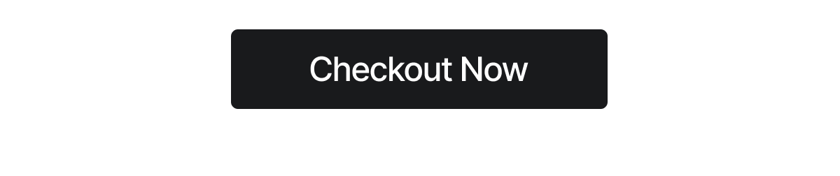 CHECKOUT NOW