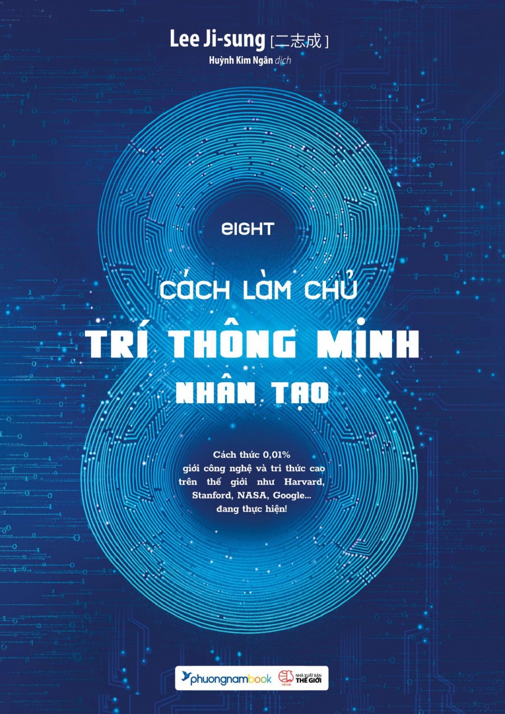 EIGHT - 8 Cách Làm Chủ Trí Thông Minh Nhân Tạo