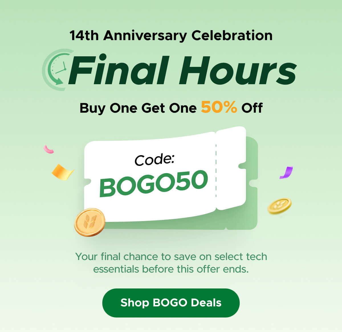 Final Hours Buy One Get One 50% Off