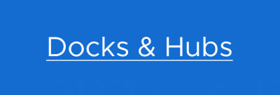 Docks & Hubs
